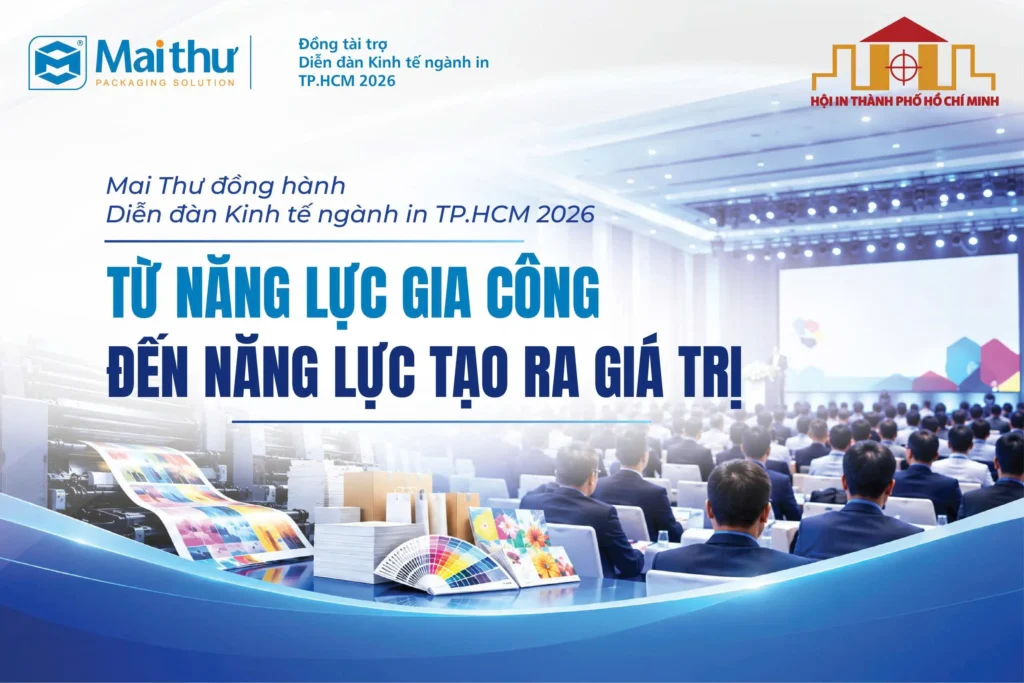 Mai Thư Đồng Hành Cùng Diễn Đàn Kinh Tế Ngành In TP.HCM 2026 — Chuyên Đề “Ngành In Việt Nam: Từ Năng Lực Gia Công Đến Năng Lực Tạo Ra Giá Trị” post image